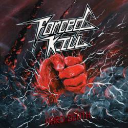 Forced Kill : Hard Death